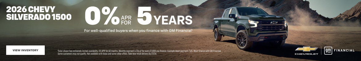 2026 Chevy Silverado 1500. 0% APR for 5 years for well-qualified buyers when you finance with GM Financial.